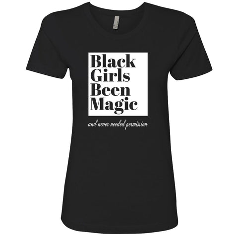 Black Girls Been Magic- Black