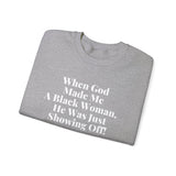 When God Made Me A Black Woman Sweatshirt