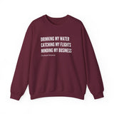 Minding My Business Sweatshirt