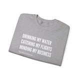 Minding My Business Sweatshirt