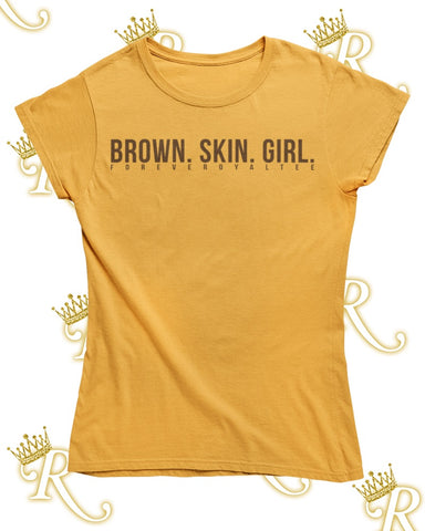Brown. Skin. Girl.